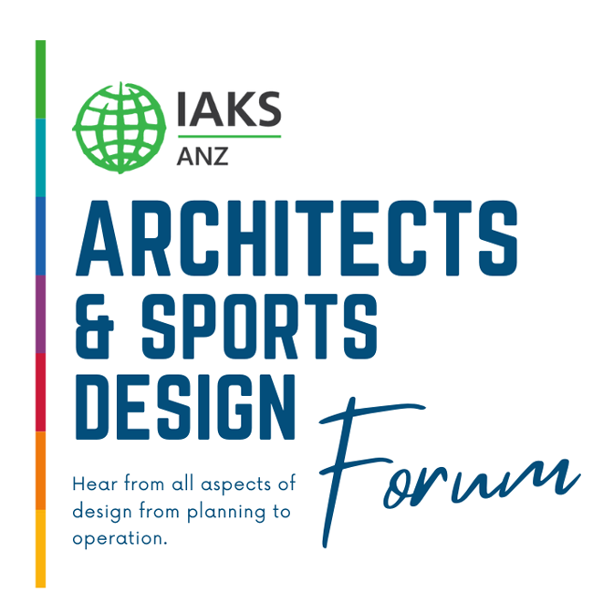 2025 IAKS ANZ Architects and sports design forum.png